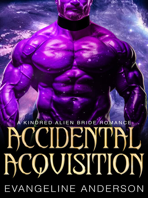 Title details for Accidental Acquisition by Evangeline Anderson - Available